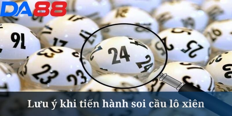 Người chơi không nên quá phụ thuộc vào kỹ thuật soi cầu lô xiên